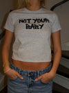 "Not your baby" baby tee - grå